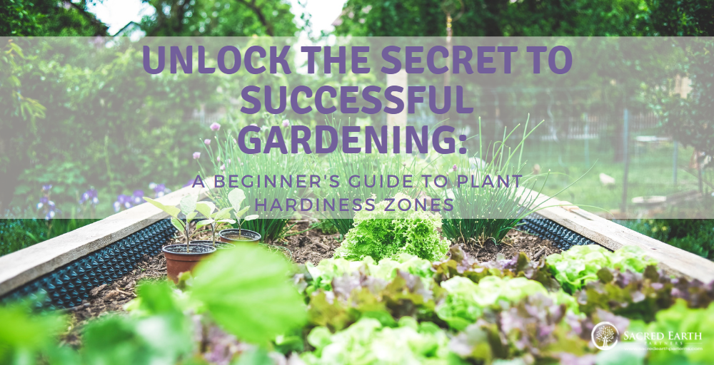 Unlock the Secret to Successful Gardening: A Beginner’s Guide to Plant Hardiness Zones